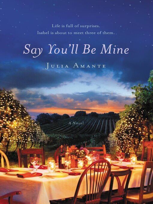 Title details for Say You'll Be Mine by Julia Amante - Available